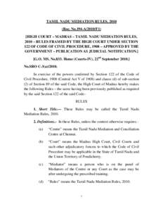 TAMIL NADU MEDIATION RULES, 2010 (Roc. No.194-A/2010/F1) [HIGH COURT – MADRAS – TAMIL NADU MEDIATION RULES, 2010 – RULES FRAMED BY THE HIGH COURT UNDER SECTION 122 OF CODE OF CIVIL PROCEDURE, 1908 – APPROVED BY T