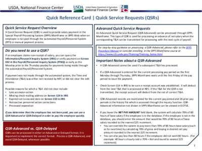 Quick Reference Card | Quick Service Requests (QSRs) Quick Service Request Overview Advanced Quick Service Requests  A Quick Service Request (QSR) is used to provide salary payment in the