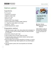 bbc.co.uk/food  Salmon yakitori Ingredients For the glaze 100ml/3½fl oz soy sauce