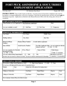 FORT PECK ASSINIBOINE & SIOUX TRIBES EMPLOYMENT APPLICATION P.O. Box[removed]Medicine Bear Road