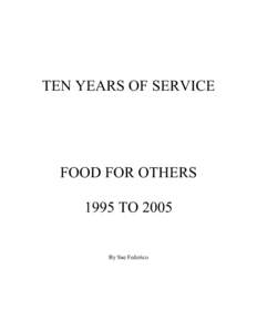 TEN YEARS OF SERVICE  FOOD FOR OTHERS 1995 TO[removed]By Sue Federico