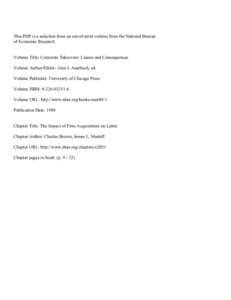 This PDF is a selection from an out-of-print volume from the National Bureau of Economic Research Volume Title: Corporate Takeovers: Causes and Consequences Volume Author/Editor: Alan J. Auerbach, ed. Volume Publisher: U