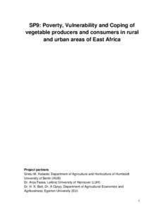 SP9: Poverty, Vulnerability and Coping of vegetable producers and consumers in rural and urban areas of East Africa Project partners Sindu W. Kebede, Department of Agriculture and Horticulture of Humboldt