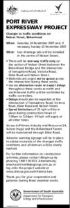 PORT RIVER EXPRESSWAY PROJECT Changes to traffic conditions on Nelson Street, Birkenhead When: Saturday 24 November 2007 and, if necessary, Sunday 25 November 2007.