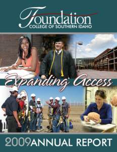 Expanding Access 2009ANNUAL REPORT Presidents’ Message  Cally J. Parrott