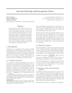 Spectral Clustering with Inconsistent Advice  Tom Coleman James Saunderson Anthony Wirth The University of Melbourne, Victoria 3010 Australia