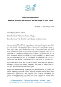 Pax Christi International Message of Prayers and Solidarity with the People of South Sudan Brussels, 27 DecemberDear Bishop Paride Taban,