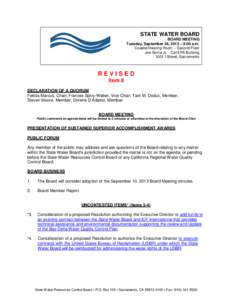 STATE WATER BOARD BOARD MEETING Tuesday, September 24, 2013 – 9:00 a.m. Coastal Hearing Room – Second Floor Joe Serna Jr. - Cal/EPA Building 1001 I Street, Sacramento