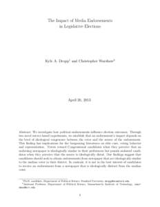 The Impact of Media Endorsements in Legislative Elections Kyle A. Dropp1 and Christopher Warshaw2  April 26, 2013