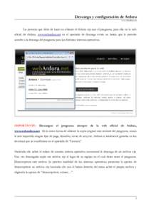 Descarga y configuración de Ardora www.webardora.net Lo primero que debe de hacer es obtener el fichero zip con el programa, para ello en la web oficial de Ardora, www.webardora.net en el apartado de descarga existe un 