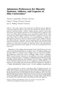 Admission Preferences for Minority Students, Athletes, and Legacies at Elite Universities n Thomas J. Espenshade, Princeton University Chang Y. Chung, Princeton University Joan L. Walling, Princeton University