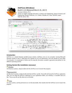 AntPConc (Windows) BuildReleased March 25, 2017) Laurence Anthony, Ph.D. Center for English Language Education in Science and Engineering, School of Science and Engineering, Waseda University, 3-4-1 Okubo, Shinju