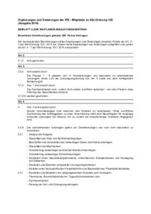 Ergänzungen und Änderungen der IPB - Mitglieder zu SIA-Ordnung 108 (AusgabeBEIBLATT 2 ZUM SIA-PLANER-/BAULEITUNGSVERTRAG Besondere Vereinbarungen gemäss Ziff. 10 des Vertrages Die nachstehenden Bestimmungen ste