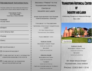 Membership Information:  Become a “Friend” to the Youngstown Historical  Please complete this form and return it