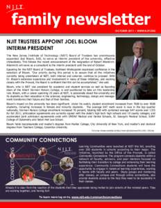 family newsletter OCTOBER 2011 • WWW.NJIT.EDU NJIT TRUSTEES APPOINT JOEL BLOOM INTERIM PRESIDENT The New Jersey Institute of Technology (NJIT) Board of Trustees has unanimously