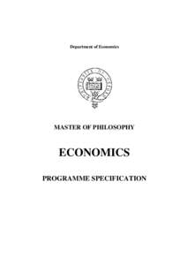 Department of Economics  MASTER OF PHILOSOPHY ECONOMICS PROGRAMME SPECIFICATION