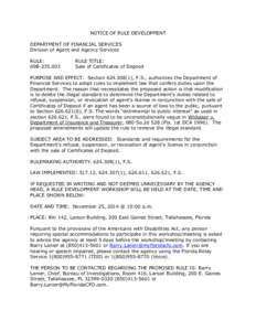 NOTICE OF RULE DEVELOPMENT DEPARTMENT OF FINANCIAL SERVICES Division of Agent and Agency Services RULE: 69B[removed]