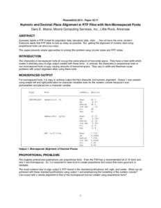 PharmaSUG[removed]Paper CC17  Numeric and Decimal Place Alignment in RTF Files with Non-Monospaced Fonts Gary E. Moore, Moore Computing Services, Inc., Little Rock, Arkansas ABSTRACT Summary tables in RTF format for popul