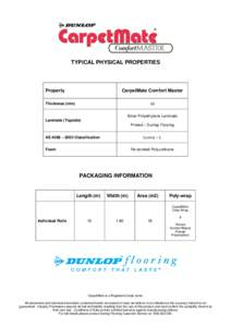 TYPICAL PHYSICAL PROPERTIES  Property CarpetMate Comfort Master