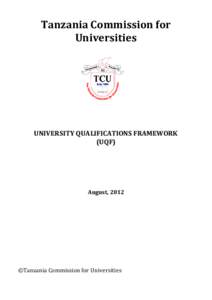 Tanzania Commission for Universities UNIVERSITY QUALIFICATIONS FRAMEWORK (UQF)