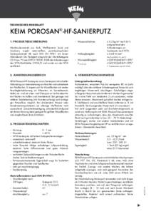 TEchnisches merkblatt  KEIM Porosan®-HF-Sanierputz Werktrockenmörtel aus Kalk, Weißzement, Sand und Zusätzen, ergibt naturweißen, porenhydrophoben Sanierputzmörtel (R) nach DIN ENmit kurzer