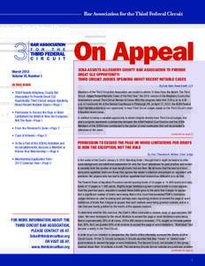 Bar Association for the Third Federal Circuit  On Appeal March 2012 Volume VI, Number 1 IN THIS ISSUE