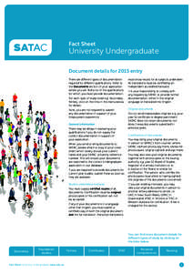 Fact Sheet  University Undergraduate Document details for 2015 entry There are different types of documentation required for different qualifications. Refer to