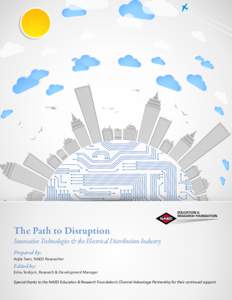 EDUCATION & RESEARCH FOUNDATION The Path to Disruption  Innovative Technologies & the Electrical Distribution Industry