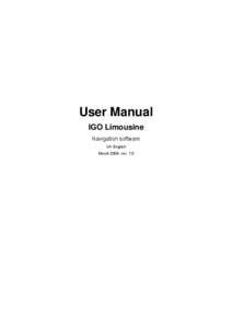 User Manual IGO Limousine Navigation software UK English March 2009, ver. 1.0