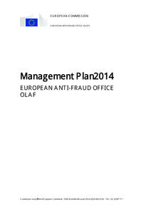 EUROPEAN COMMISSION EUROPEAN ANTI-FRAUD OFFICE (OLAF) Management Plan 2014 EUROPEAN ANTI-FRAUD OFFICE OLAF