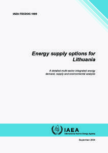 Energy development / Energy policy / Environmental social science / Sustainable energy / Energy industry / Renewable energy commercialization / Ignalina Nuclear Power Plant / Nuclear power / Prospective Outlook on Long-term Energy Systems / Energy / Energy economics / Technology