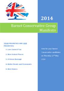2014 Barnet Conservative Group Manifesto YOUR PRIORITIES ARE OUR PRIORITIES: