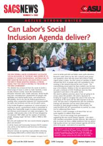 NUMBER 2 • 2008  Can Labor’s Social Inclusion Agenda deliver?  THE NEW FEDERAL LABOR GOVERNMENT HAS PLACED