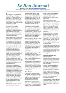 Le Bon Journal Monday 7 April 2003 http://www.bonjournal.com Volume 2 Issue 4: The decision of indecision and other dilemmas Is it possible to sail through life without the agony of making