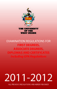 THE UNIVERSITY OF THE WEST INDIES EXAMINATION REGULATIONS FOR FIRST DEGREES,