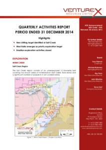 QUARTERLY ACTIVITIES REPORT PERIOD ENDED 31 DECEMBER 2014 Highlights   New drilling target identified at Salt Creek