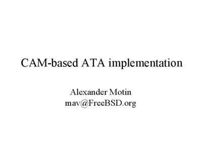 CAM-based ATA implementation Alexander Motin [removed]