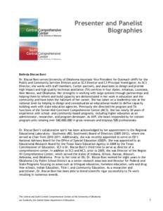 Presenter and Panelist Biographies Belinda Biscoe Boni Dr. Biscoe Boni serves University of Oklahoma Associate Vice President for Outreach (AVP) for the Public and Community Services Division and as SC3 Director and C3 P