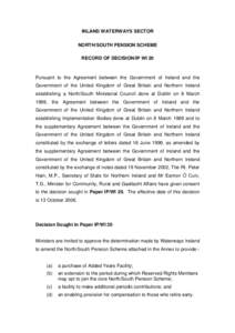 INLAND WATERWAYS SECTOR NORTH/SOUTH PENSION SCHEME RECORD OF DECISION/IP WI 20 Pursuant to the Agreement between the Government of Ireland and the Government of the United Kingdom of Great Britain and Northern Ireland