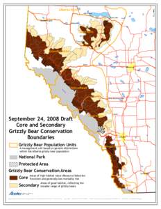 Core and Secondary Grizzly Bear Conservation Boundaries - Draft - Sep[removed]