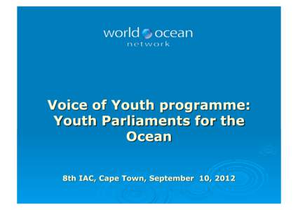 Youth Ocean Parliament Pacem in Maribus XXXII 5-8 November 2007, Malta