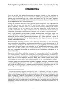 The Feeling of Meaning and The Mysterious Nature of Love - DRAFT - Chapter 1 Feeling Our Way  INTRODUCTION Every day we feel, think and act from moment to moment. At night we sleep ‘perchance to dream.’ We take this 