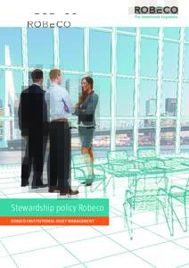Stewardship policy Robeco ROBECO INSTITUTIONAL ASSET MANAGEMENT 2 • Stewardship policy Robeco  Stewardship policy Robeco
