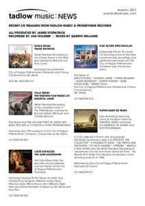 NEWS  Autumn 2012 www.tadlowmusic.com  RECENT CD RELEASES FROM TADLOW MUSIC & PROMETHEUS RECORDS