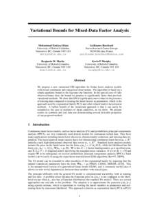 Variational Bounds for Mixed-Data Factor Analysis  Mohammad Emtiyaz Khan University of British Columbia Vancouver, BC, Canada V6T 1Z4 