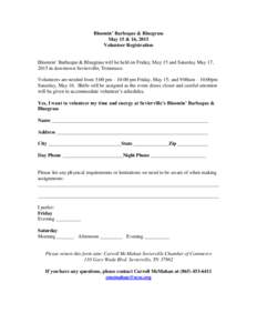 Bloomin’ Barbeque & Bluegrass May 15 & 16, 2015 Volunteer Registration Bloomin’ Barbeque & Bluegrass will be held on Friday, May 15 and Saturday May 17, 2015 in downtown Sevierville, Tennessee. Volunteers are needed 