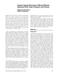 Human Impact Surveys in Mount Rainier National Park: Past, Present, and Future Regina M. Rochefort Darin D. Swinney  Abstract—Three survey methods were utilized to describe human
