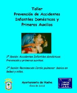 FICHA DE INSCRIPCIÓN “TALLER DE PREVENCIÓN DE ACCIDENTES INFANTILES DOMÉSTICOS Y PRIMEROS AUXILIOS” Club / Asoc: ................................................................... Responsable: ..................