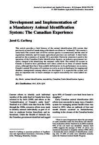 Journal of Agricultural and Applied Economics, 42,3(August 2010):559–570 Ó 2010 Southern Agricultural Economics Association Development and Implementation of a Mandatory Animal Identification System: The Canadian Expe
