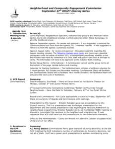 Neighborhood and Community Engagement Commission September 27th DRAFT Meeting Notes American Indian Center NCEC member attendees: Doron Clark, John Finlayson, Ed Newman, Matt Perry, Jeff Strand, Mark Hinds, Tessa TreppWe